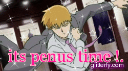 a sparkly gif of reigen arataka dramatically putting on his suit jacket, with pink text at the bottom saying "its penus time!."